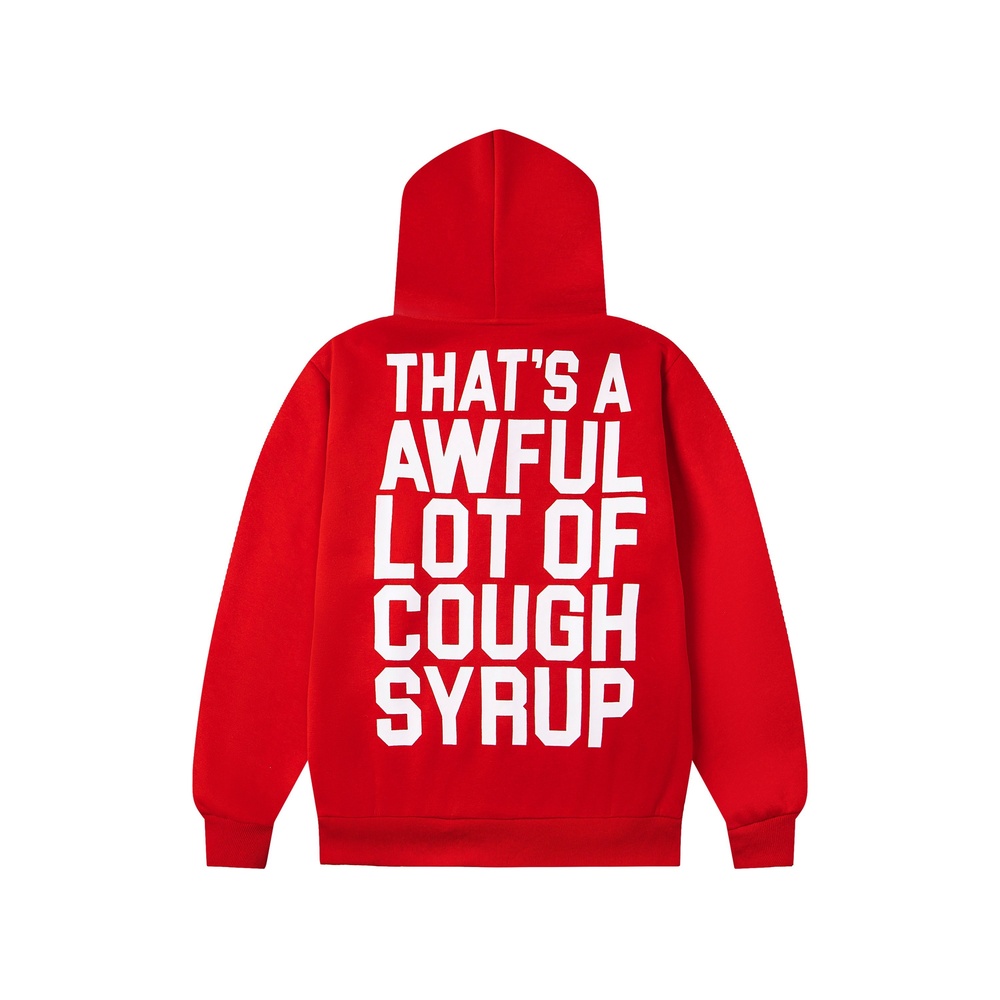 That's A AWFUL LOT OF COUGHSYRUP Hoody-036